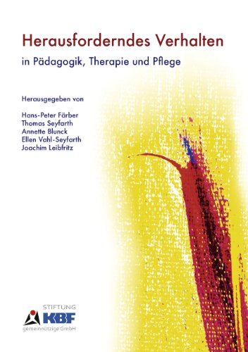 9783848210299: Herausforderndes Verhalten: in Pdagogik, Therapie und Pflege