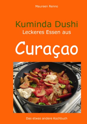 9783848210374: Kuminda Dushi: lecker essen auf Curacao