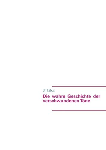 9783848210749: Die wahre Geschichte der verschwundenen Tne