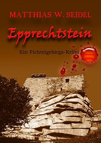 Stock image for Epprechtstein: Ein Fichtelgebirgs-Krimi for sale by medimops