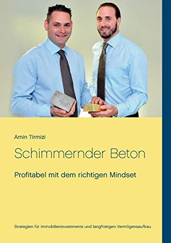 Beispielbild fr Schimmernder Beton: Profitabel mit dem richtigen Mindset (German Edition) zum Verkauf von Lucky's Textbooks