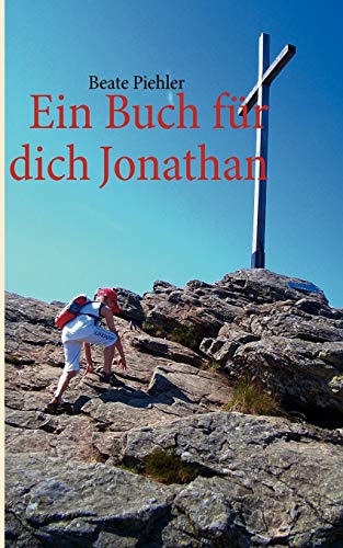 Beispielbild fr Ein Buch für dich Jonathan:Eine Urlaubsgeschichte in drei Teilen zum Verkauf von Ria Christie Collections