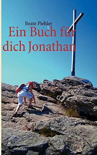 Stock image for Ein Buch für dich Jonathan:Eine Urlaubsgeschichte in drei Teilen for sale by Ria Christie Collections