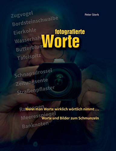 Stock image for Fotografierte Worte for sale by Buchpark
