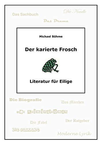 9783848216772: Der karierte Frosch: Literatur fr Eilige