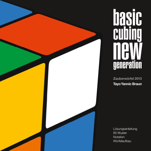 9783848217908: Basic Cubing New Generation: Zauberwrfel 2013