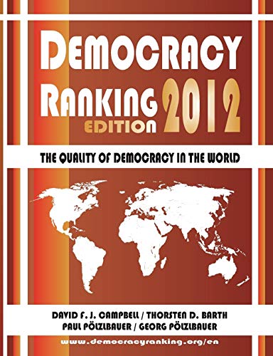 Imagen de archivo de Democracy Ranking (Edition 2012): The Quality of Democracy in the World a la venta por Lucky's Textbooks
