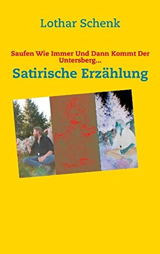 Saufen Wie Immer Und Dann Kommt Der Untersberg...