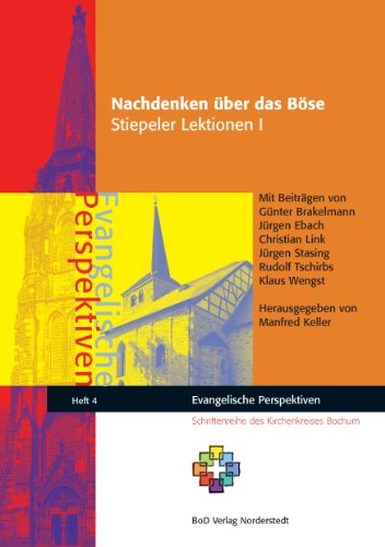 Stock image for Nachdenken ber das Bse: Stiepeler Lektionen I (Evangelische Perspektiven) for sale by medimops