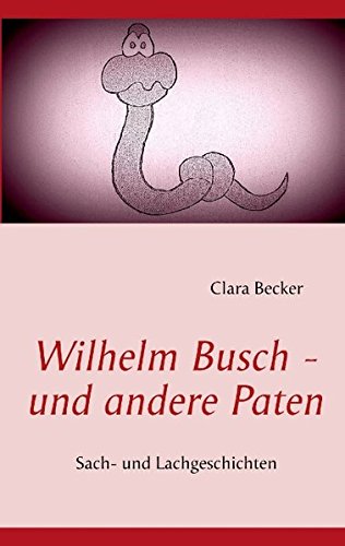 9783848222964: Wilhelm Busch - und andere Paten