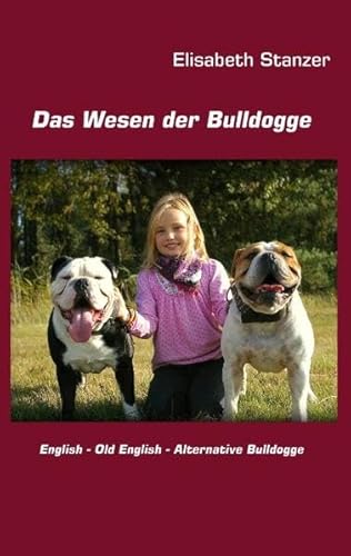 Beispielbild fr Das Wesen der Bulldogge zum Verkauf von medimops