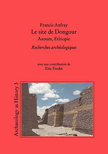 9783848223671: Le site de Dongour (Axoum, Ethiopie): Recherches archologiques (French Edition)