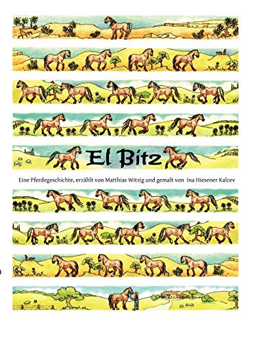Stock image for El Bitz: Eine Pferdegeschichte for sale by medimops