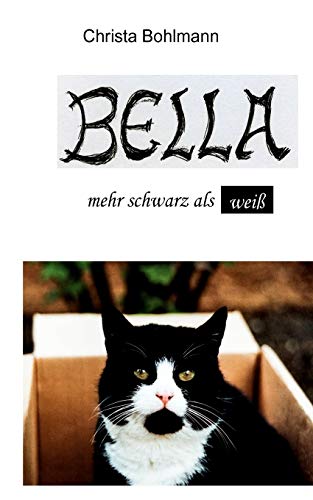 9783848225422: Bella: mehr schwarz als wei