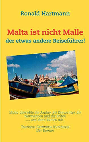 9783848227310: Malta ist nicht Malle: der etwas andere Reisefhrer!