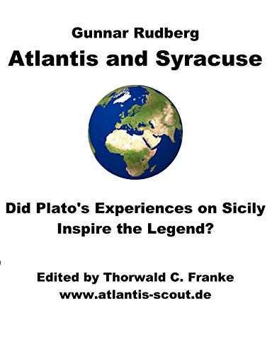 Beispielbild fr Atlantis and Syracuse: Did Plato's Experiences on Sicily Inspire the Legend? zum Verkauf von Weller Book Works, A.B.A.A.
