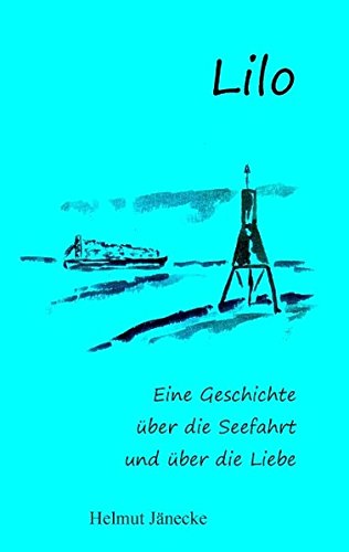 Imagen de archivo de Lilo: Liebe und Seefahrt a la venta por Buchmarie