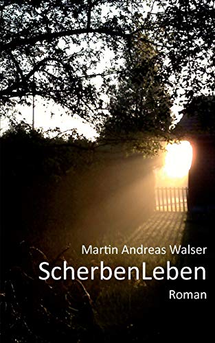Stock image for ScherbenLeben: Scherben? Leben! (German Edition) for sale by Lucky's Textbooks