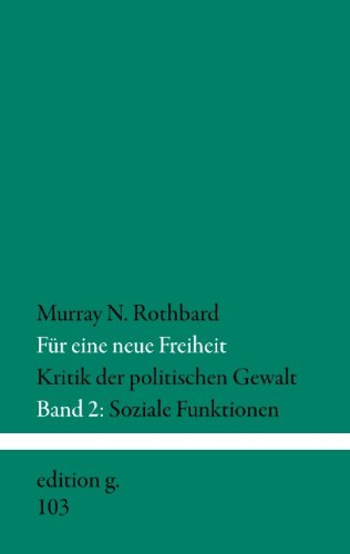 FÃ¼r eine neue Freiheit (German Edition) (9783848231157) by Rothbard, Murray N.