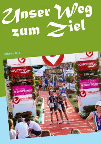 Stock image for Unser Weg zum Ziel: Challenger 2010 for sale by Chiron Media