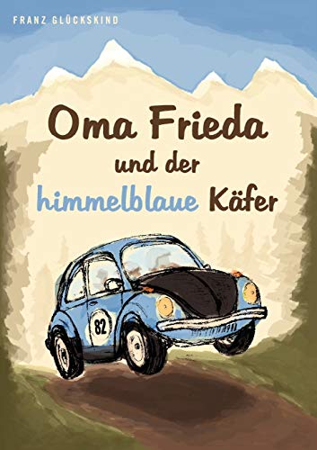 9783848232239: Oma Frieda und der himmelblaue Kfer