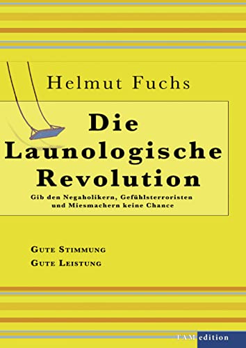 Beispielbild fr Die Launologische Revolution zum Verkauf von medimops