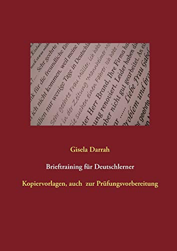 Beispielbild fr Brieftraining fr Deutschlerner:Prfungsvorbereitung, auch fr Alphaklassen, Neuauflage 2017 zum Verkauf von Blackwell's