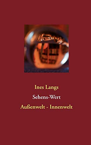 Stock image for Sehens-Wert: Auenwelt - Innenwelt (German Edition) for sale by Lucky's Textbooks