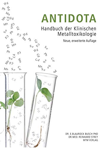 Beispielbild fr Antidota: Handbuch der Klinischen Metalltoxikologie zum Verkauf von medimops