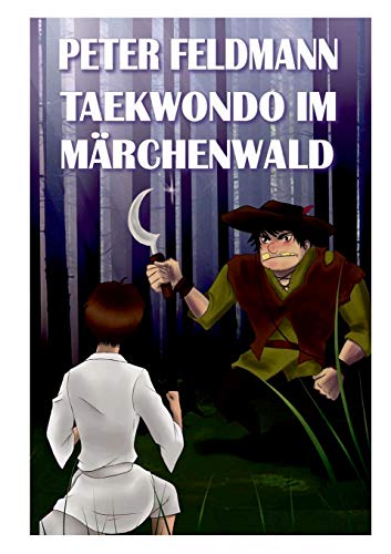 Stock image for Taekwondo im Mrchenwald (German Edition) for sale by Lucky's Textbooks