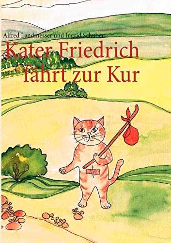 Beispielbild fr Kater Friedrich fhrt zur Kur (German Edition) zum Verkauf von Lucky's Textbooks