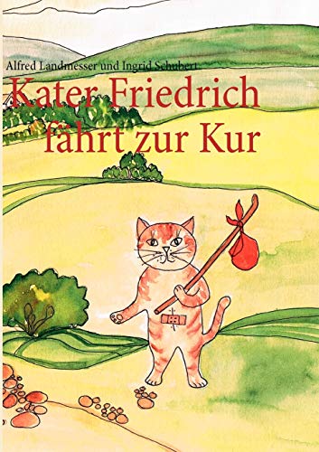 Imagen de archivo de Kater Friedrich fhrt zur Kur (German Edition) a la venta por Lucky's Textbooks