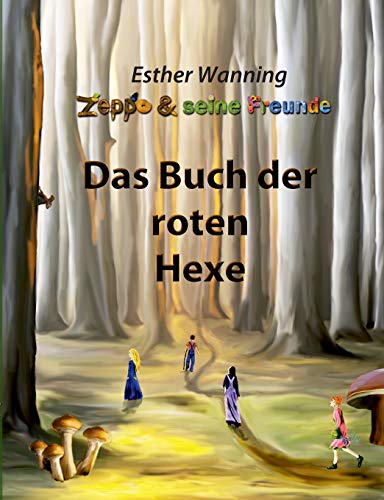 9783848257690: Zeppo und seine Freunde - Das Buch der roten Hexe (German Edition)