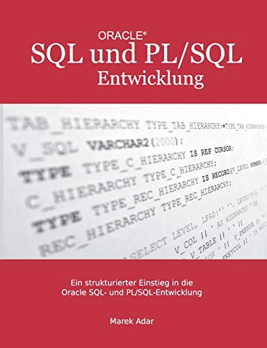 9783848258239: Ein strukturierter Einstieg in die Oracle SQL und PL/SQL-Entwicklung