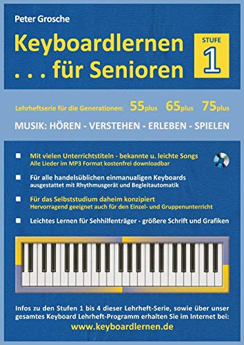 Stock image for Keyboardlernen fr Senioren (Stufe 1): Konzipiert fr die Generationen: 55plus - 65plus - 75plus (German Edition) for sale by Lucky's Textbooks
