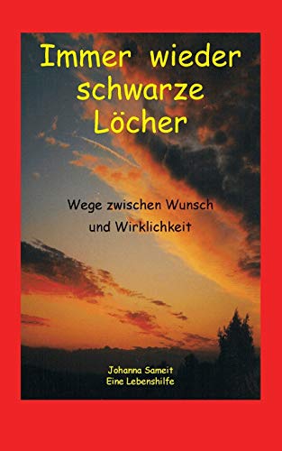 9783848259915: Immer wieder schwarze Lcher: Wege zwischen Wunsch und Wirklichkeit