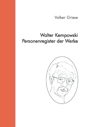 Beispielbild fr Walter Kempowski - Personenregister der Werke. zum Verkauf von Antiquariat Bernhardt