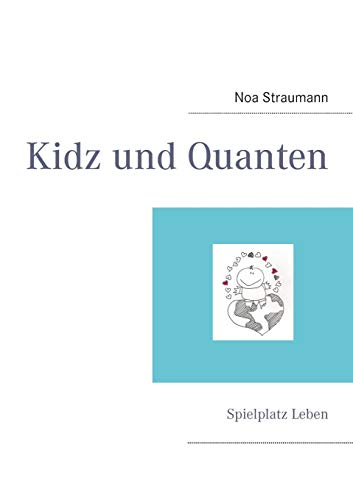 9783848260720: Kidz & Quanten: wunder-voll leben