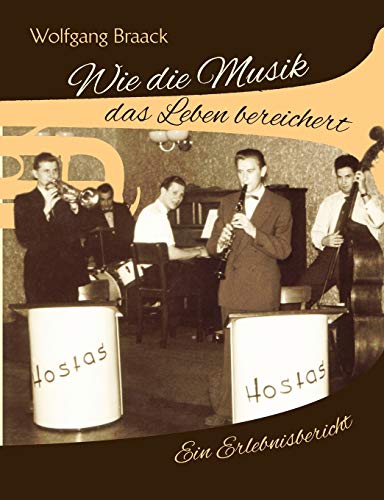 Stock image for Wie die Musik das Leben bereichert: Ein Erlebnisbericht for sale by medimops