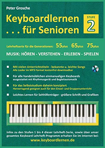 Beispielbild fr Keyboardlernen fr Senioren (Stufe 2): Konzipiert fr die Generationen: 55plus - 65plus - 75plus zum Verkauf von medimops