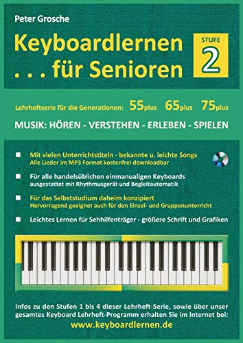 Stock image for Keyboardlernen fr Senioren (Stufe 2): Konzipiert fr die Generationen: 55plus - 65plus - 75plus for sale by medimops