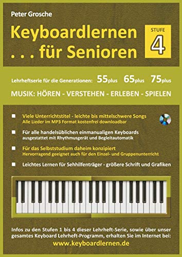 Beispielbild fr Keyboardlernen fr Senioren (Stufe 4): Konzipiert fr die Generationen: 55plus - 65plus - 75plus (German Edition) zum Verkauf von Book Deals