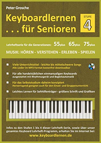 Stock image for Keyboardlernen fr Senioren (Stufe 4): Konzipiert fr die Generationen: 55plus - 65plus - 75plus (German Edition) for sale by Book Deals