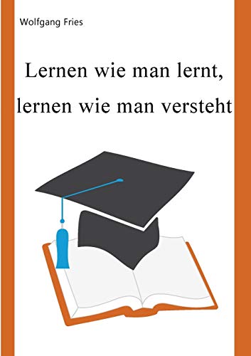 Stock image for Lernen wie man lernt, lernen wie man versteht (German Edition) for sale by Lucky's Textbooks