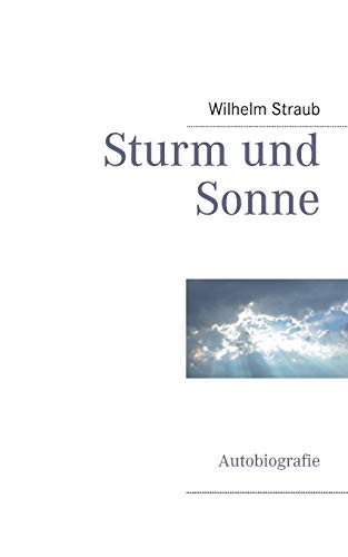 Imagen de archivo de Sturm und Sonne:Autobiografie a la venta por Ria Christie Collections