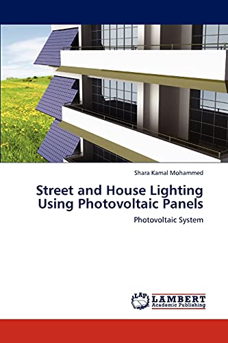 9783848400881: Street and House Lighting Using Photovoltaic Panels: Photovoltaic System