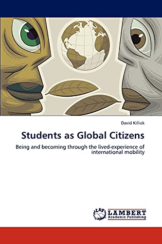 Imagen de archivo de Students as Global Citizens: Being and becoming through the lived-experience of international mobility a la venta por Lucky's Textbooks