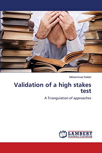 Stock image for Validation of a high stakes test: A Triangulation of approaches for sale by Lucky's Textbooks