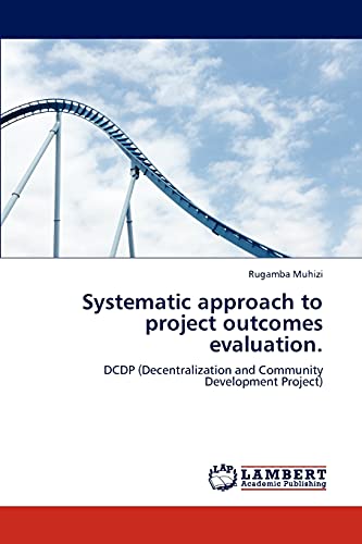 Stock image for Systematic Approach to Project Outcomes Evaluation. for sale by Ria Christie Collections