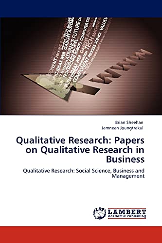 Beispielbild fr Qualitative Research: Papers on Qualitative Research in Business: Qualitative Research: Social Science, Business and Management zum Verkauf von Lucky's Textbooks